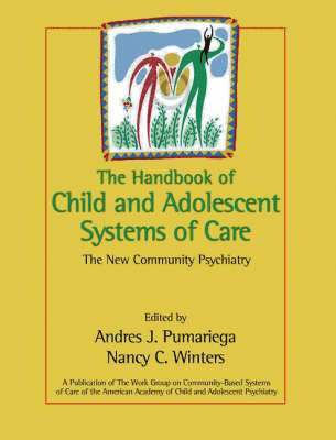 Handbook of Child and Adolescent Systems of Care