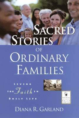 Sacred Stories of Ordinary Families 1