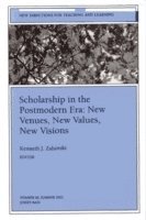 Scholarship in the Postmodern Era: New Venues, New Values, New Visions 1