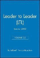 bokomslag Leader to Leader (LTL), Volume 25, Summer 2002
