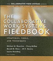 Beyerlein, Broedling, Michael M. Beyerlein, Craig McGee, Gerald Klein, Jill Nemiro, Laurie Broedling, Michael M Beyerlein - Collaborative Work Systems Fieldbook, Häftad