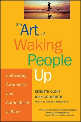 Kenneth Cloke, Joan Goldsmith - Art of Waking People Up, Inbunden