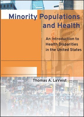 Thomas A. LaVeist - Minority Populations and Health, Inbunden