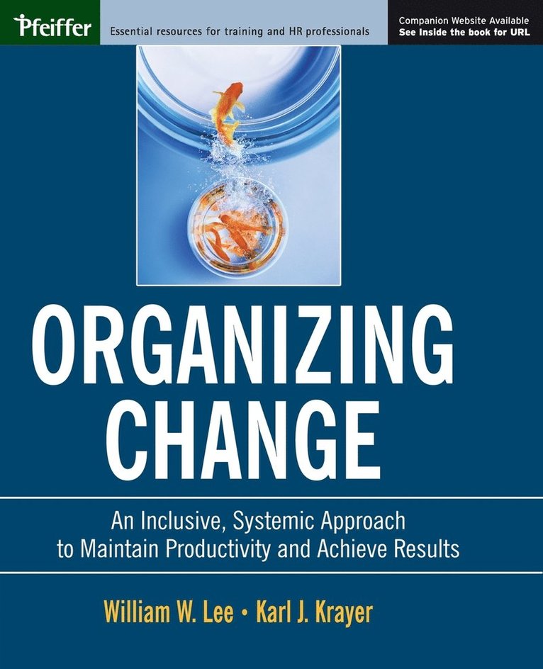William W. Lee, Karl J. Krayer, Lee, Krayer, William W Lee, Karl J Krayer - Organizing Change, Häftad