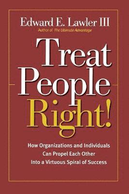 Edward E. Lawler III - Treat People Right!, Häftad