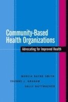 Marcia Bayne Smith, Yvonne Graham, Sally Guttmacher - Community-Based Health Organizations, Häftad