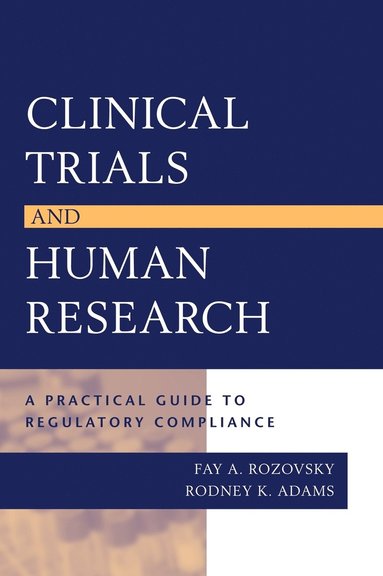 Fay A. Rozovsky, Rodney K. Adams - Clinical Trials and Human Research, Inbunden