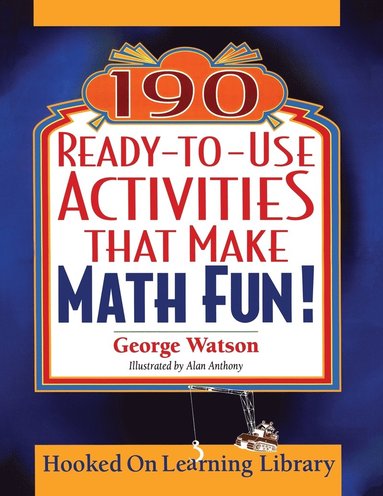 George Watson - 190 Ready-to-Use Activities That Make Math Fun!, Häftad