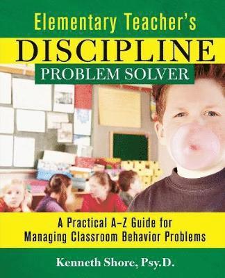 bokomslag Elementary Teacher's Discipline Problem Solver