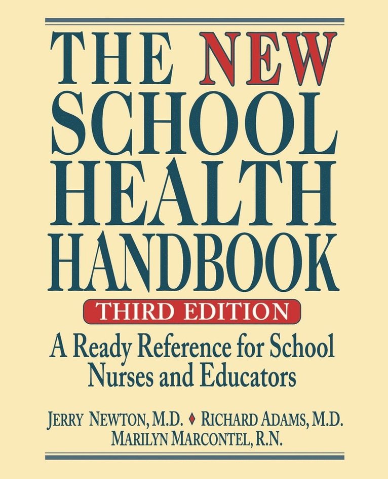 Jerry Newton, Richard Adams, Marilyn Marcontel - New School Health Handbook, Häftad