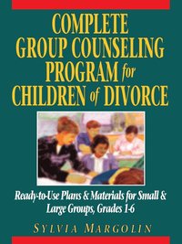 bokomslag Complete Group Counseling Program for Children of Divorce
