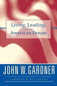 bokomslag Living, Leading, and the American Dream