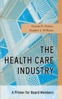 Dennis D. Pointer, Stephen J. Williams - Health Care Industry, Inbunden
