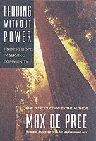 Max De Pree, Michigan) De Pree, Max (Holland, Max de Pree - Leading Without Power, Häftad