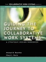 bokomslag Guiding the Journey to Collaborative Work Systems