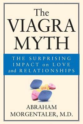 Abraham Morgentaler, Abraham (Harvard University) Morgentaler - Viagra Myth, Häftad