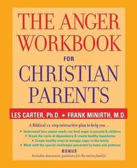 bokomslag The Anger Workbook for Christian Parents
