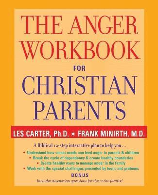Les Carter, Frank Minirth - Anger Workbook for Christian Parents, Häftad