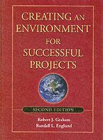 Creating an Environment for Successful Projects 1
