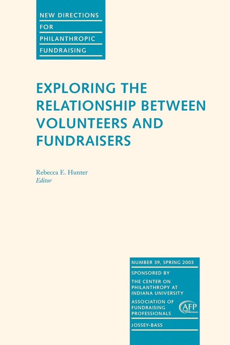 Exploring the Relationship Between Volunteers and Fundraisers 1