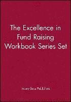 Jossey-Bass Publishers - Excellence in Fund Raising Workbook Series Set, Set contains: Case Support; Capital Campaign; Special Events; Build Direct Mail; Major Gifts; Endowment, Häftad
