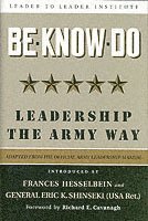 bokomslag Be * Know * Do, Adapted from the Official Army Leadership Manual