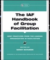 The IAF Handbook of Group Facilitation 1