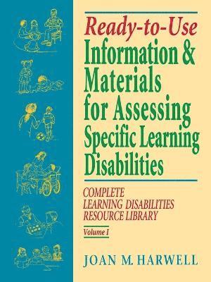 Ready-to-Use Information and Materials for Assessing Specific Learning Disabilities 1