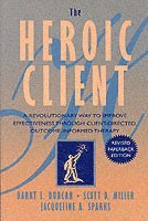 Barry L. Duncan, Scott D. Miller, Jacqueline A. Sparks - Heroic Client, Häftad