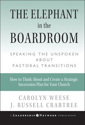 Carolyn Weese, J. Russell Crabtree, J Russell Crabtree - Elephant in the Boardroom, Inbunden