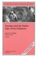 bokomslag Enemies and the Darker Side of Peer Relations
