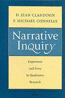 D. Jean Clandinin, F. Michael Connelly - Narrative Inquiry, Häftad