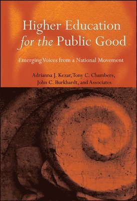 Kezar, Burkhardt, Adrianna Kezar, Anthony C. Chambers, John C. Burkhardt - Higher Education for the Public Good, Inbunden