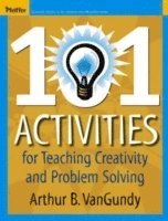 bokomslag 101 Activities for Teaching Creativity and Problem Solving