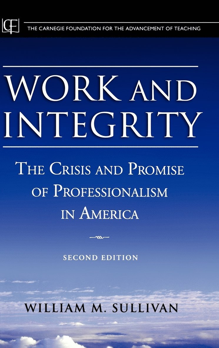 William M. Sullivan, Sullivan, William M Sullivan - Work and Integrity, Inbunden