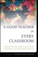 bokomslag A Good Teacher in Every Classroom