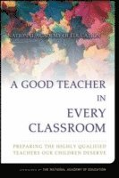 Linda Darling-Hammond, Joan Baratz-Snowden, Joan Baratz-Snowden - Good Teacher in Every Classroom, Häftad