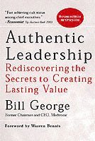 Bill George - Authentic Leadership, Häftad