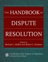 Michael L. Moffitt, Michael L. Moffitt, Robert C. Bordone, Michael L. (University of Oregon School of Law) Moffitt, Robert C. (Harvard Law School) Bordone, Michael L Moffitt, Robert C Bordone - Handbook of Dispute Resolution, Inbunden
