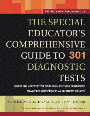 The Special Educator's Comprehensive Guide to 301 Diagnostic Tests 1