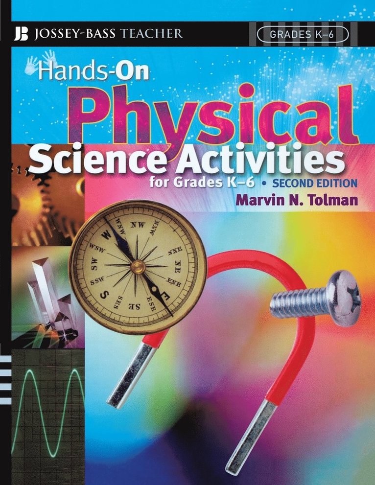 Hands-On Physical Science Activities For Grades K-6 1