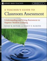 bokomslag A Teacher's Guide to Classroom Assessment