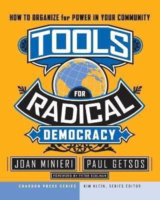 Joan Minieri, Paul Getsos, Kim Klein - Tools for Radical Democracy, Häftad