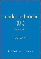 Leader to Leader (LTL), Volume 35, Winter 2005 1