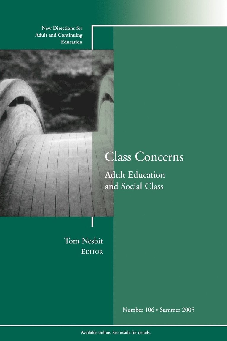 Class Concerns: Adult Education and Social Class 1