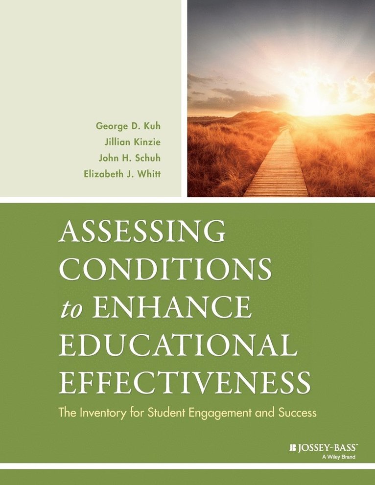 Assessing Conditions to Enhance Educational Effectiveness 1