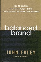 John Foley, Julie Kendrick - Balanced Brand, Inbunden