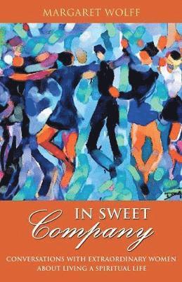 Margaret Wolff - In Sweet Company, Häftad