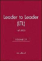 bokomslag Leader to Leader (LTL), Volume 39, Fall 2005