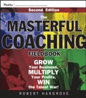 bokomslag The Masterful Coaching Fieldbook